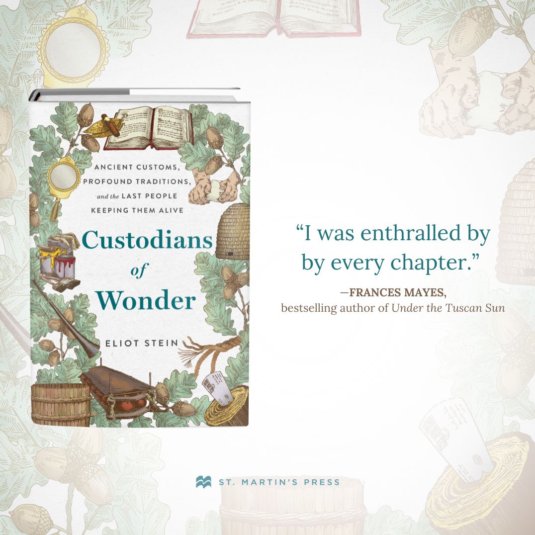 Custodians of Wonder: Ancient Customs, Profound Traditions, and the Last People Keeping Them Alive
