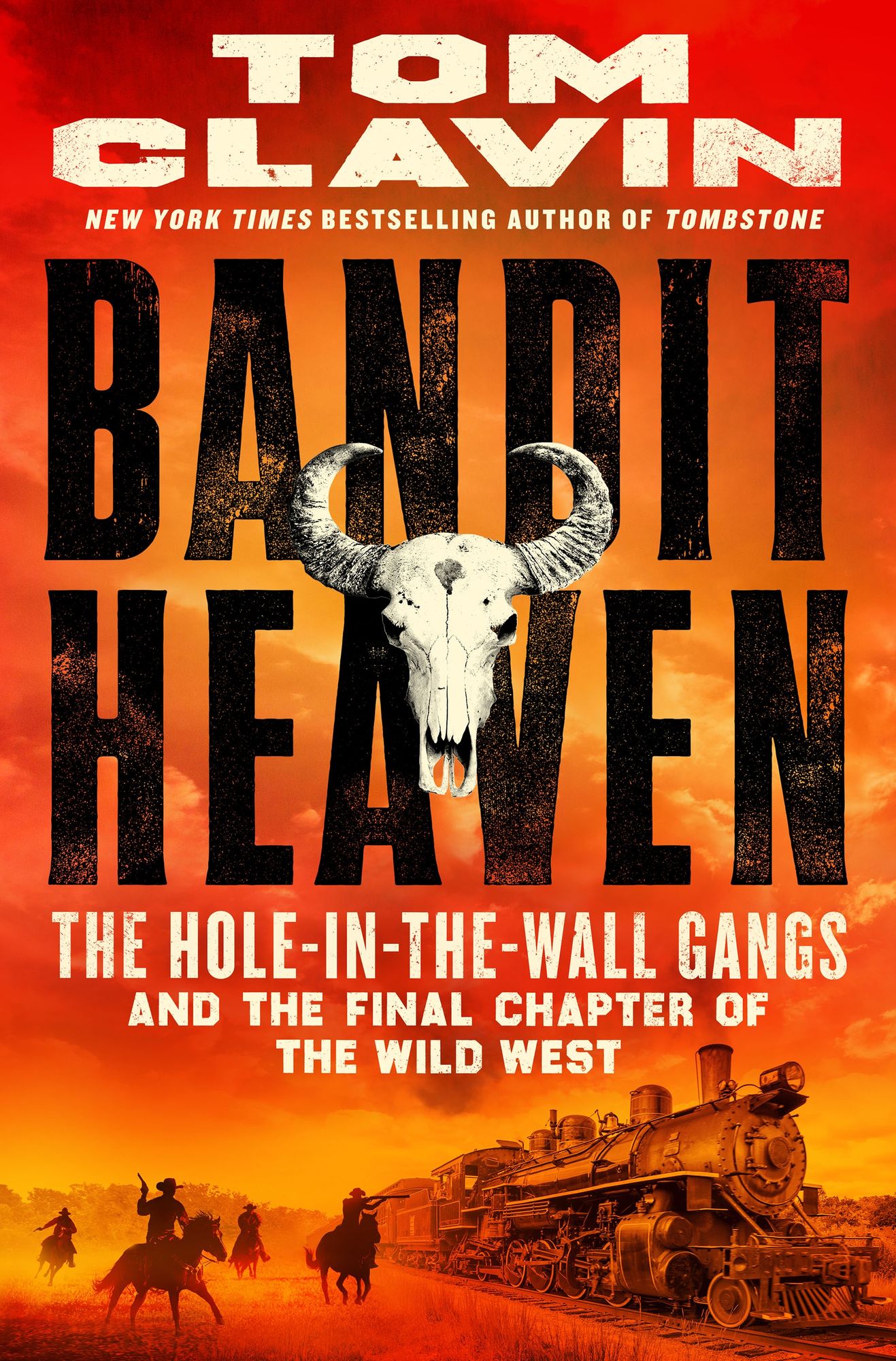 Bandit Heaven: The Hole-in-the-Wall Gangs and the Final Chapter of the Wild West