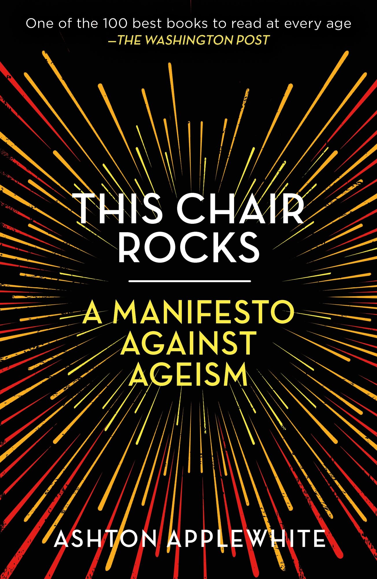 This Chair Rocks: A Manifesto Against Ageism