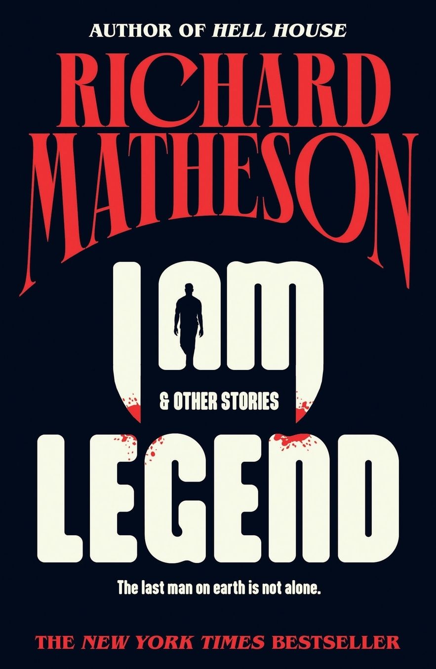 I Am Legend: And Other Stories