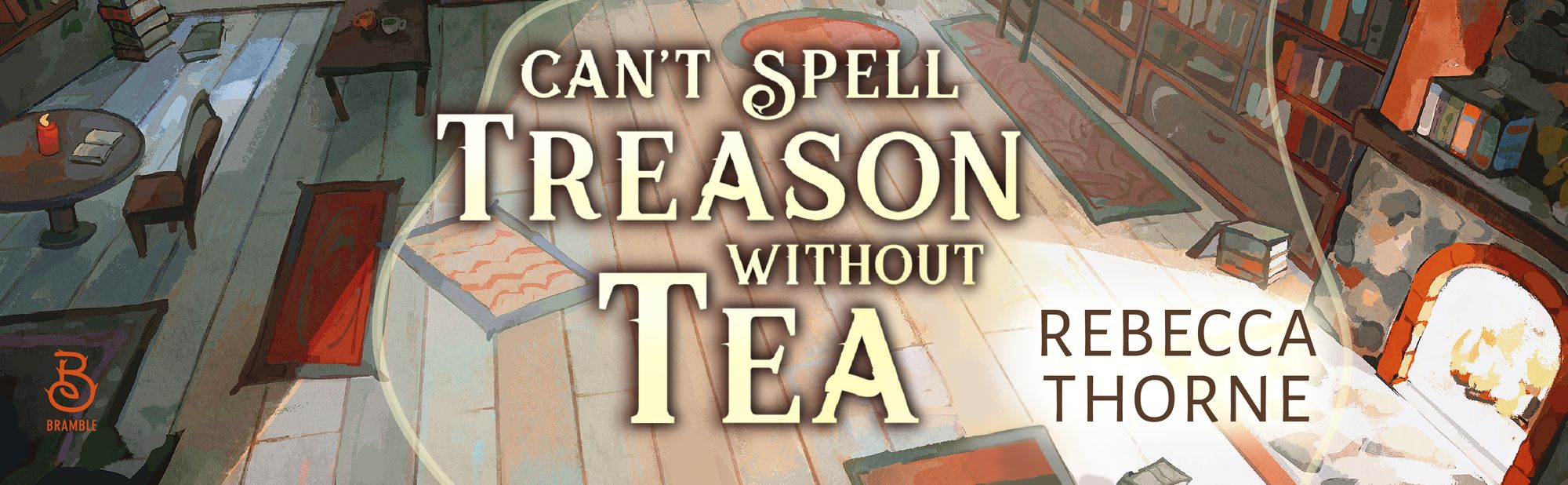 Can't Spell Treason without Tea (Tomes & Tea #1)
