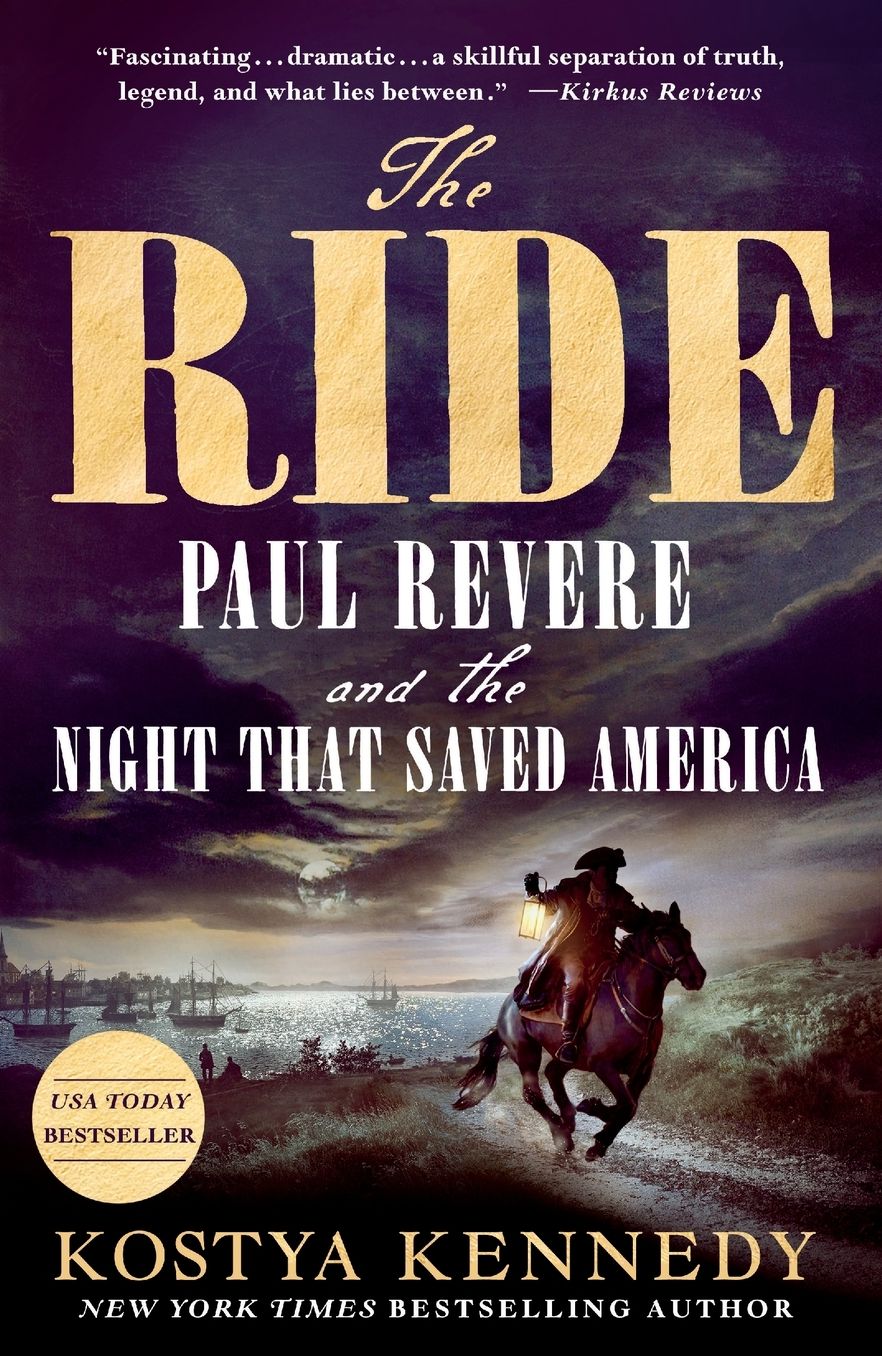 The Ride: Paul Revere and the Night That Saved America