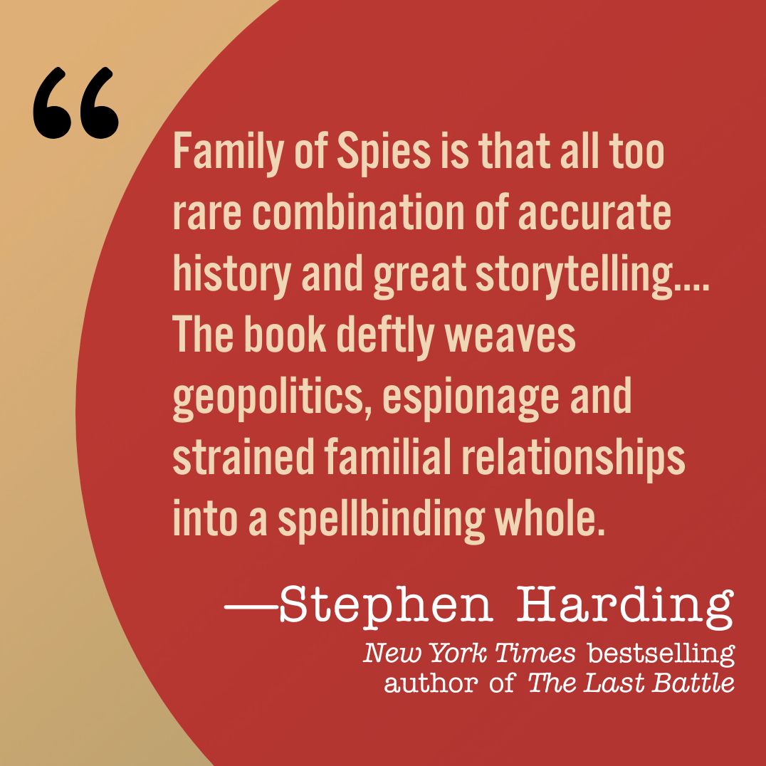 Family of Spies: A World War II Story of Nazi Espionage, Betrayal, and the Secret History Behind Pearl Harbor