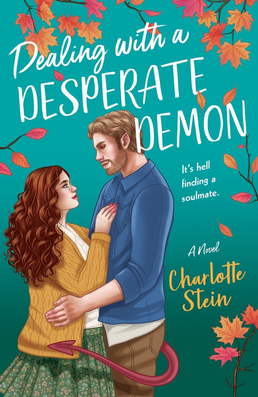 Dealing with a Desperate Demon: A Novel