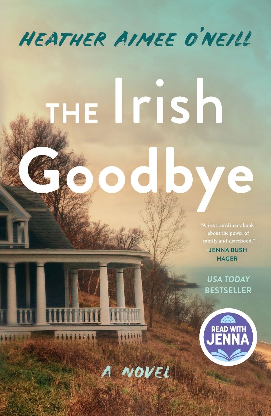 The Irish Goodbye: A Novel