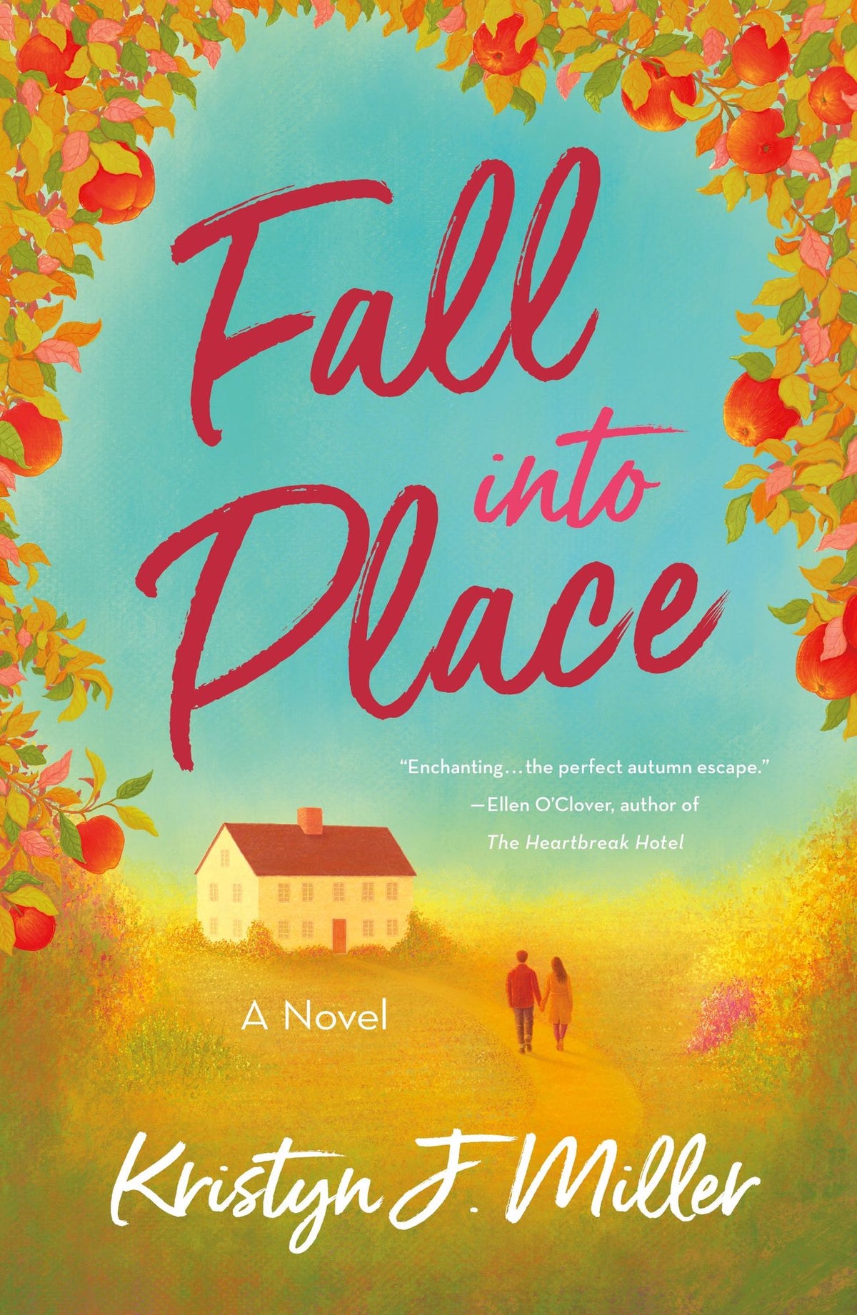 Fall into Place: A Novel
