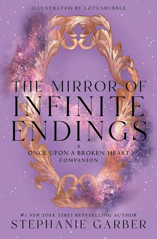 The Mirror of Infinite Endings (B&N Exclusive Edition): A Once Upon a Broken Heart Companion