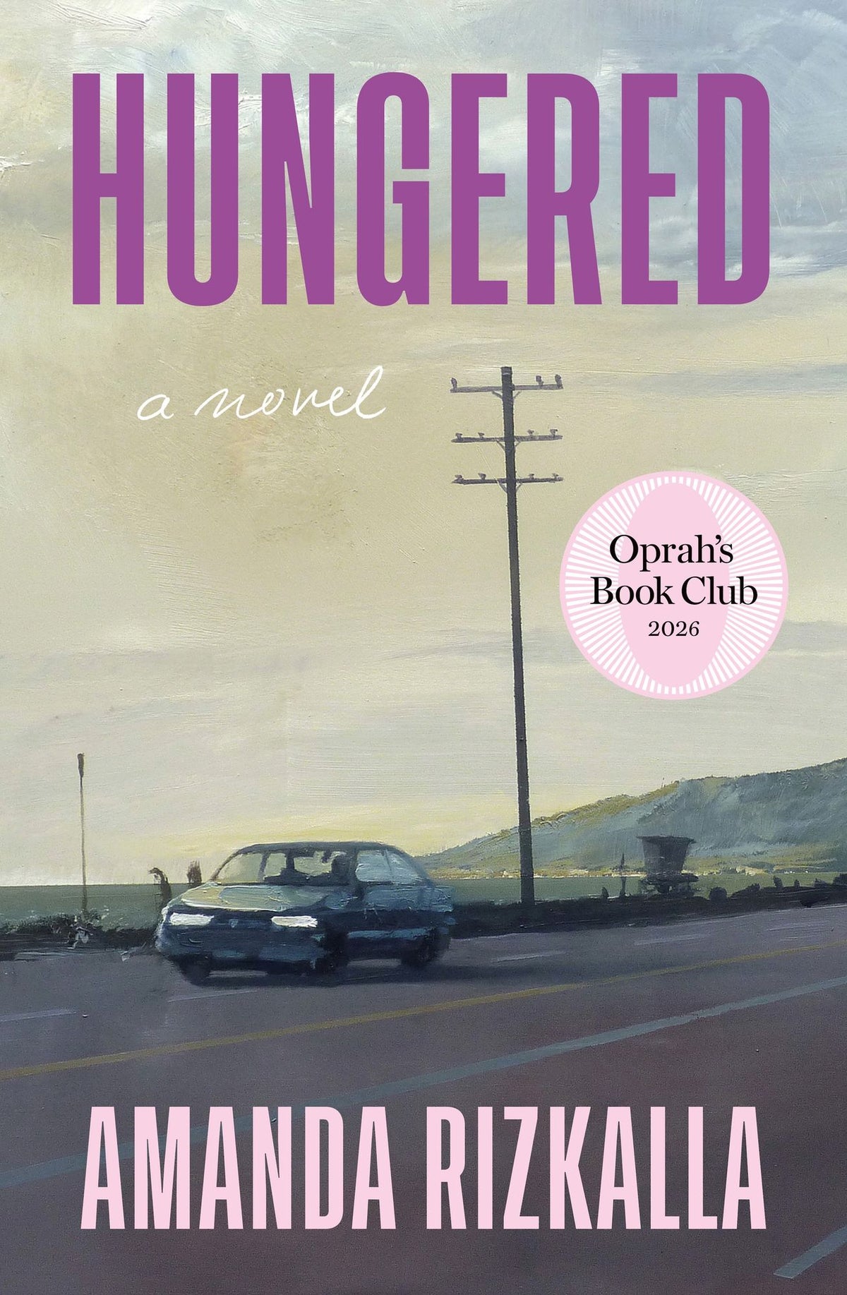 Hungered (Oprah's Book Club): A Novel