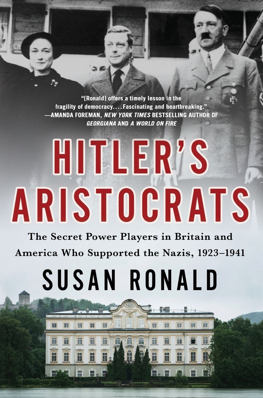 Hitler's Aristocrats: The Secret Power Players in Britain and America Who Supported the Nazis, 1923-1941