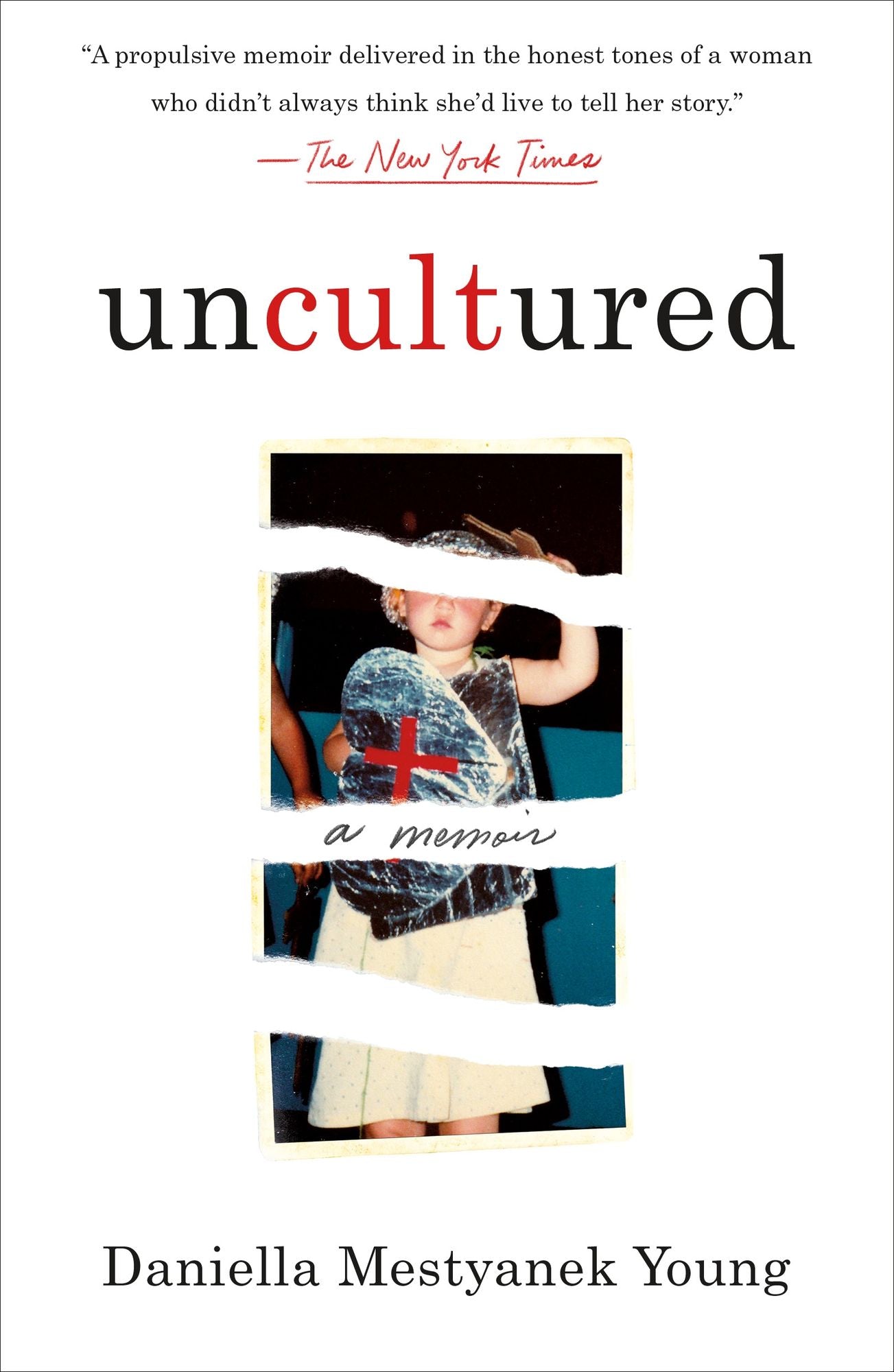 Uncultured: A Memoir
