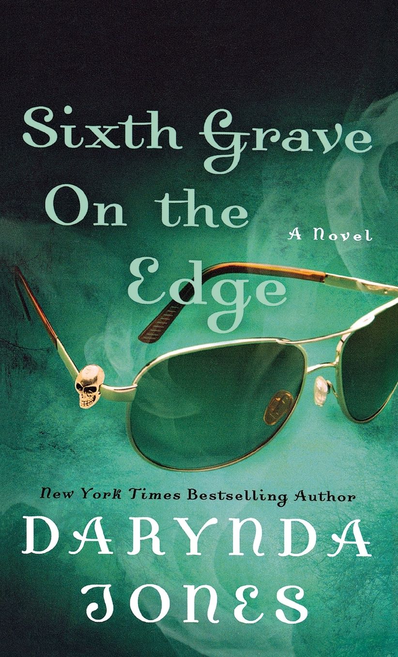 Sixth Grave on the Edge: A Novel