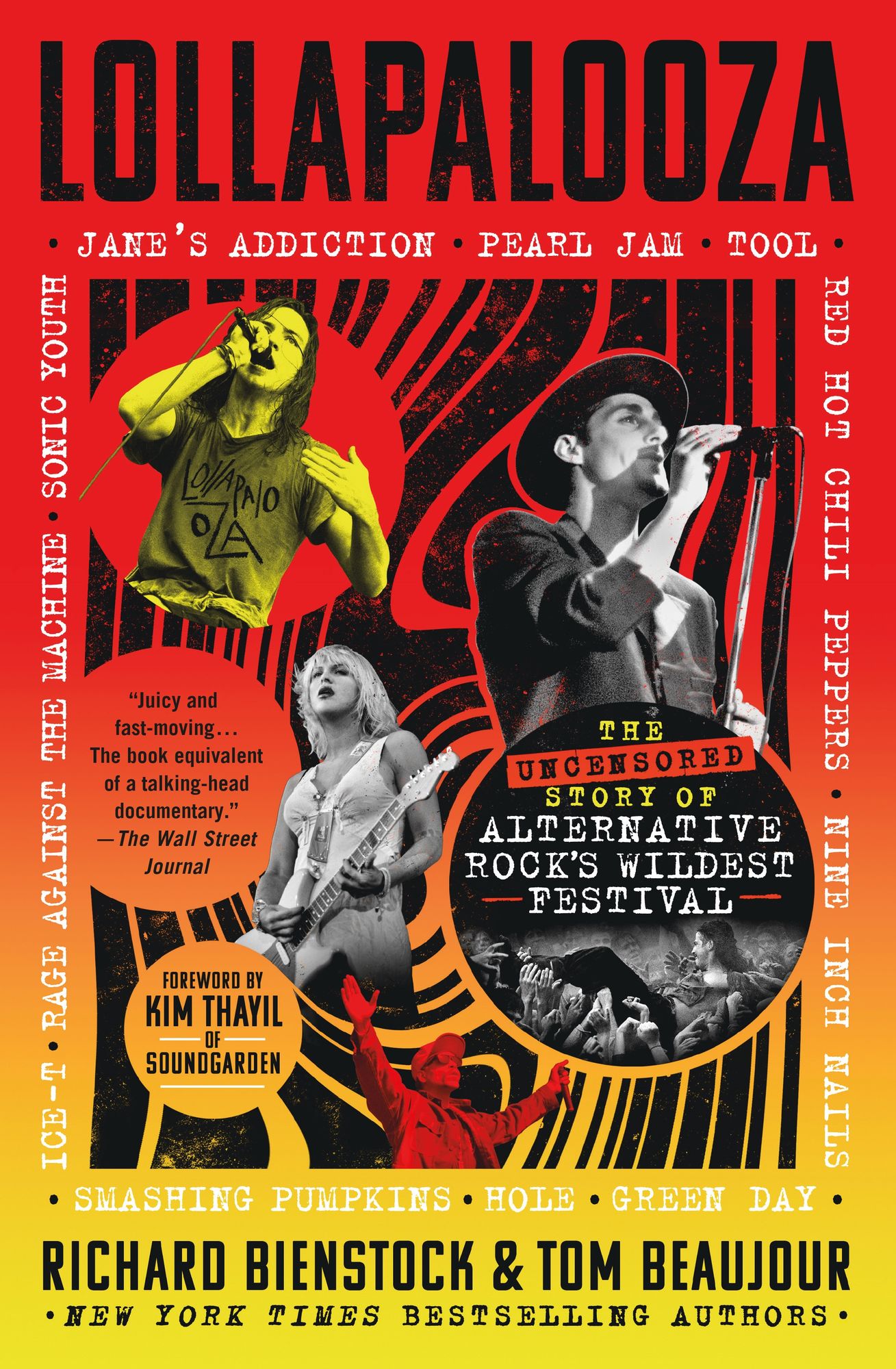 Lollapalooza: The Uncensored Story of Alternative Rock's Wildest Festival