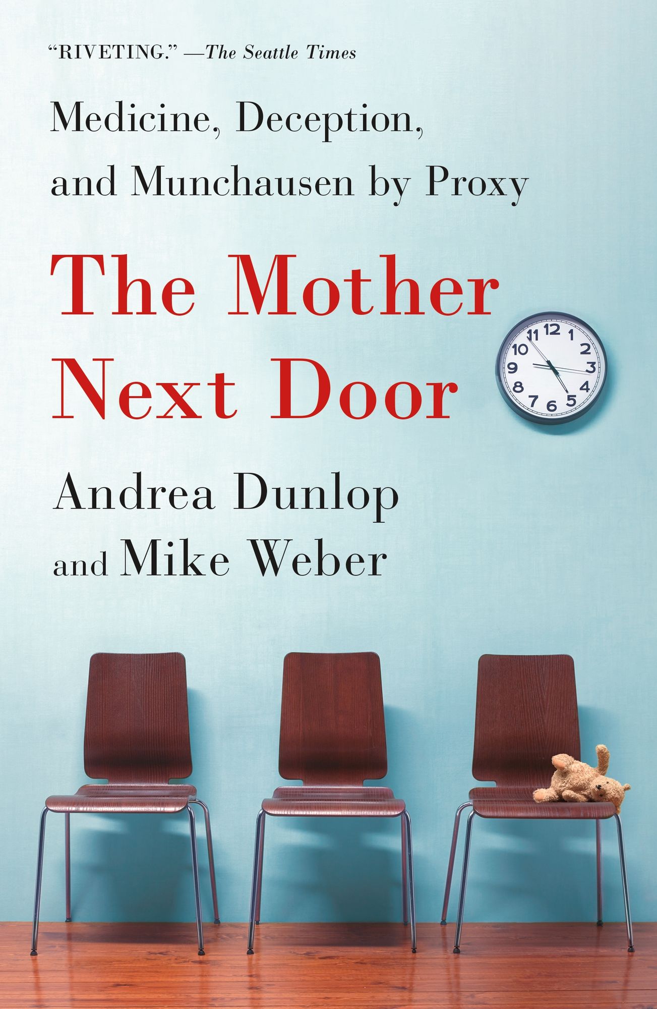 The Mother Next Door: Medicine, Deception, and Munchausen by Proxy