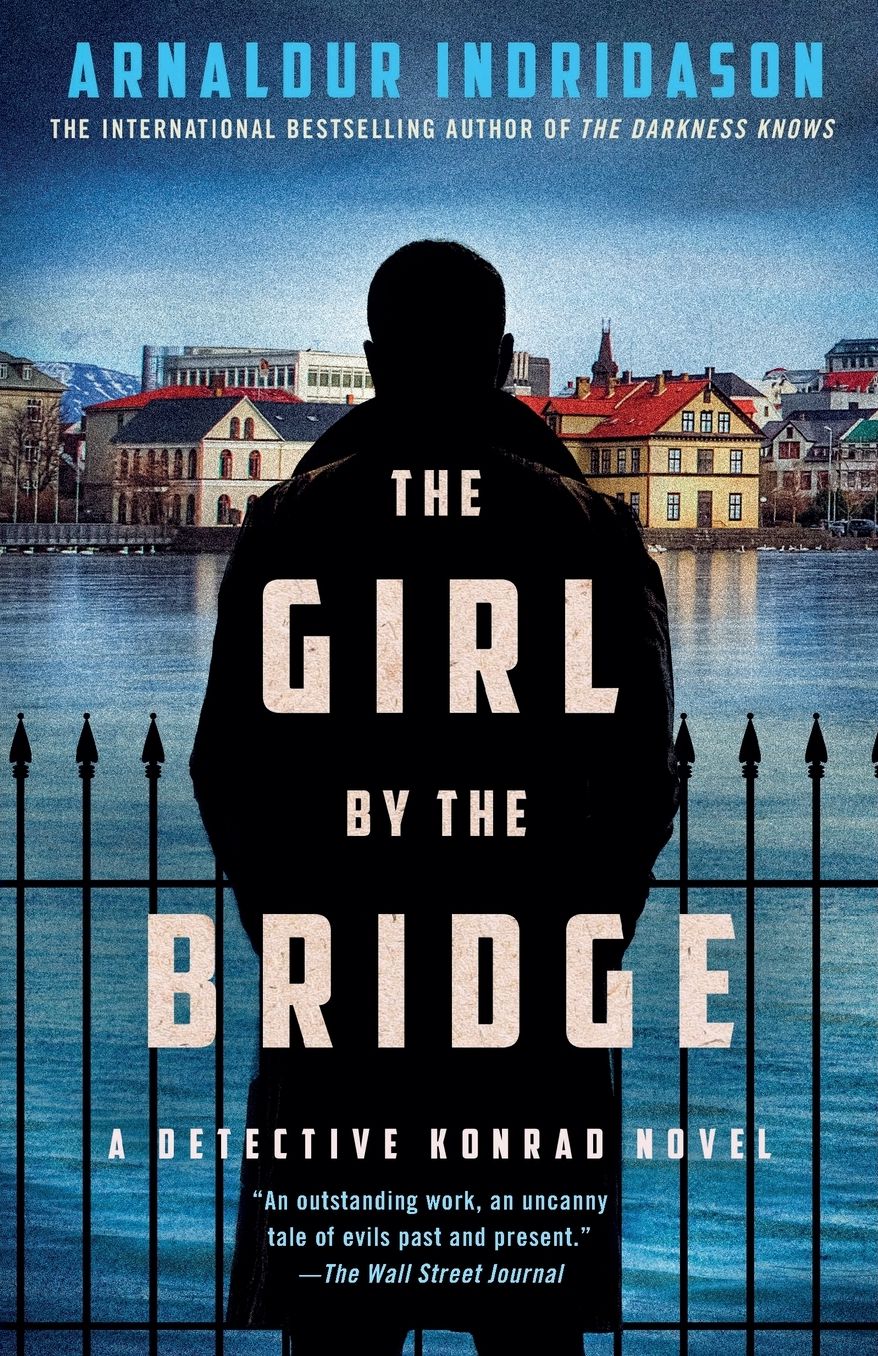 The Girl by the Bridge: A Detective Konrad Novel