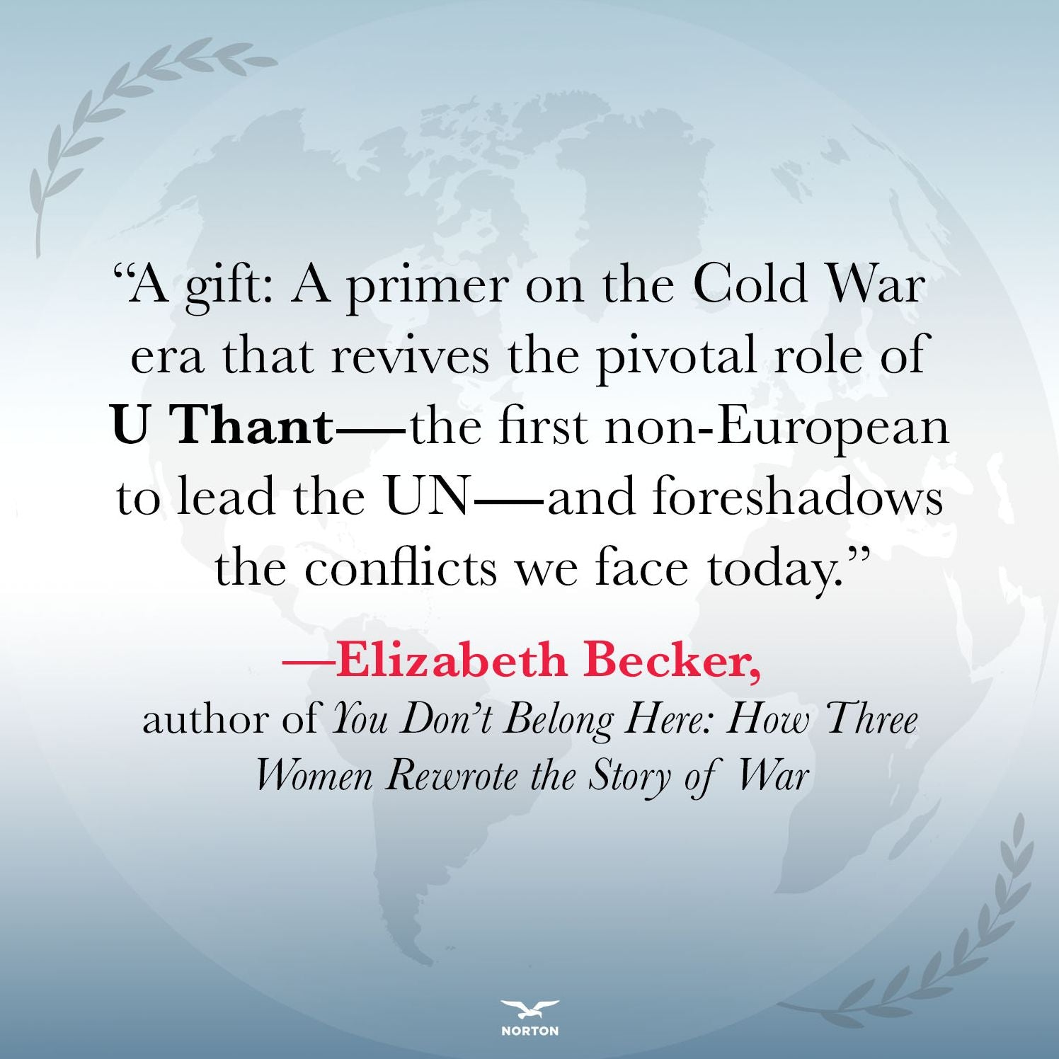 Peacemaker: U Thant and the Forgotten Quest for a Just World