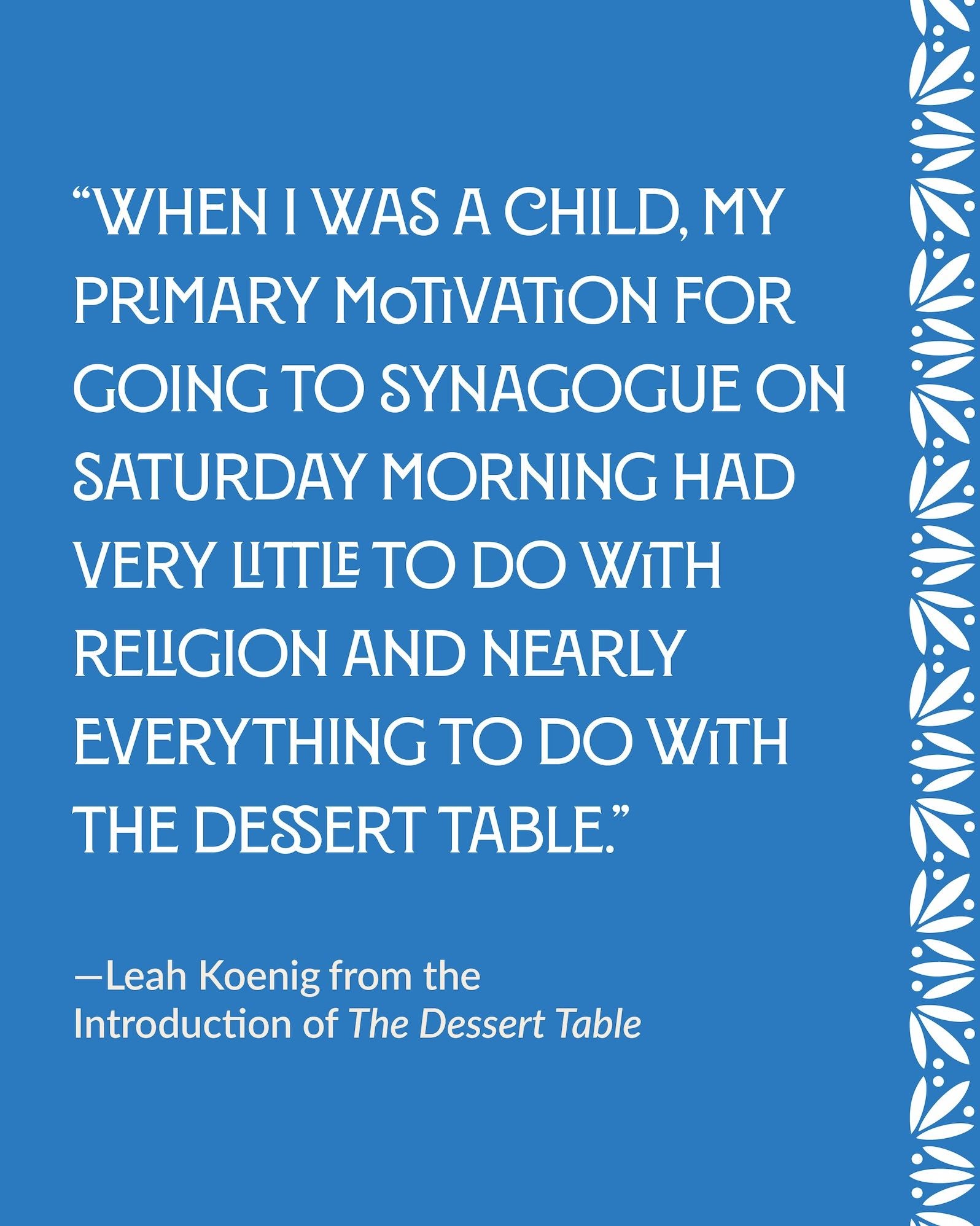 The Dessert Table: 100 Joyful Jewish Sweets