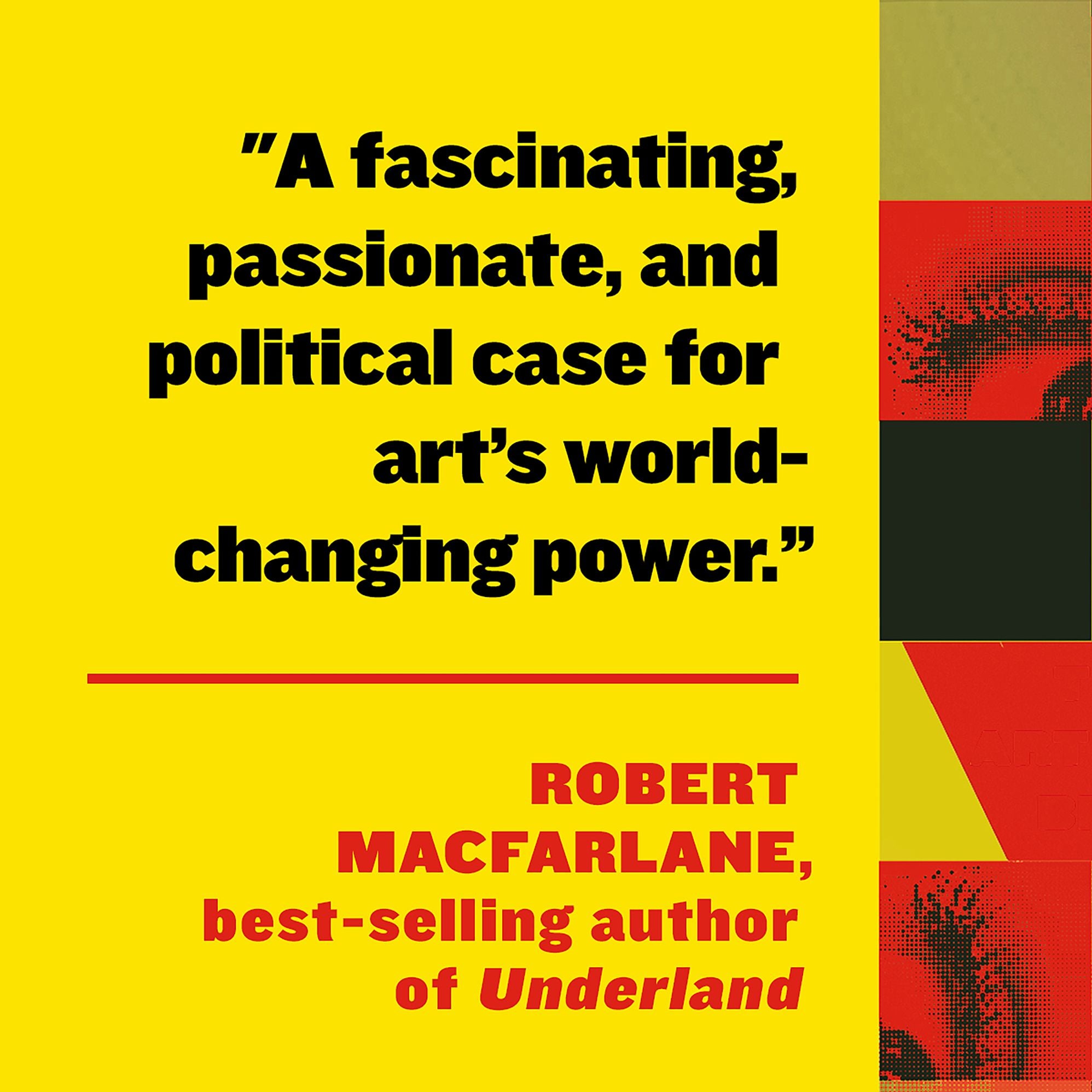 Acts of Resistance: The Power of Art to Create a Better World