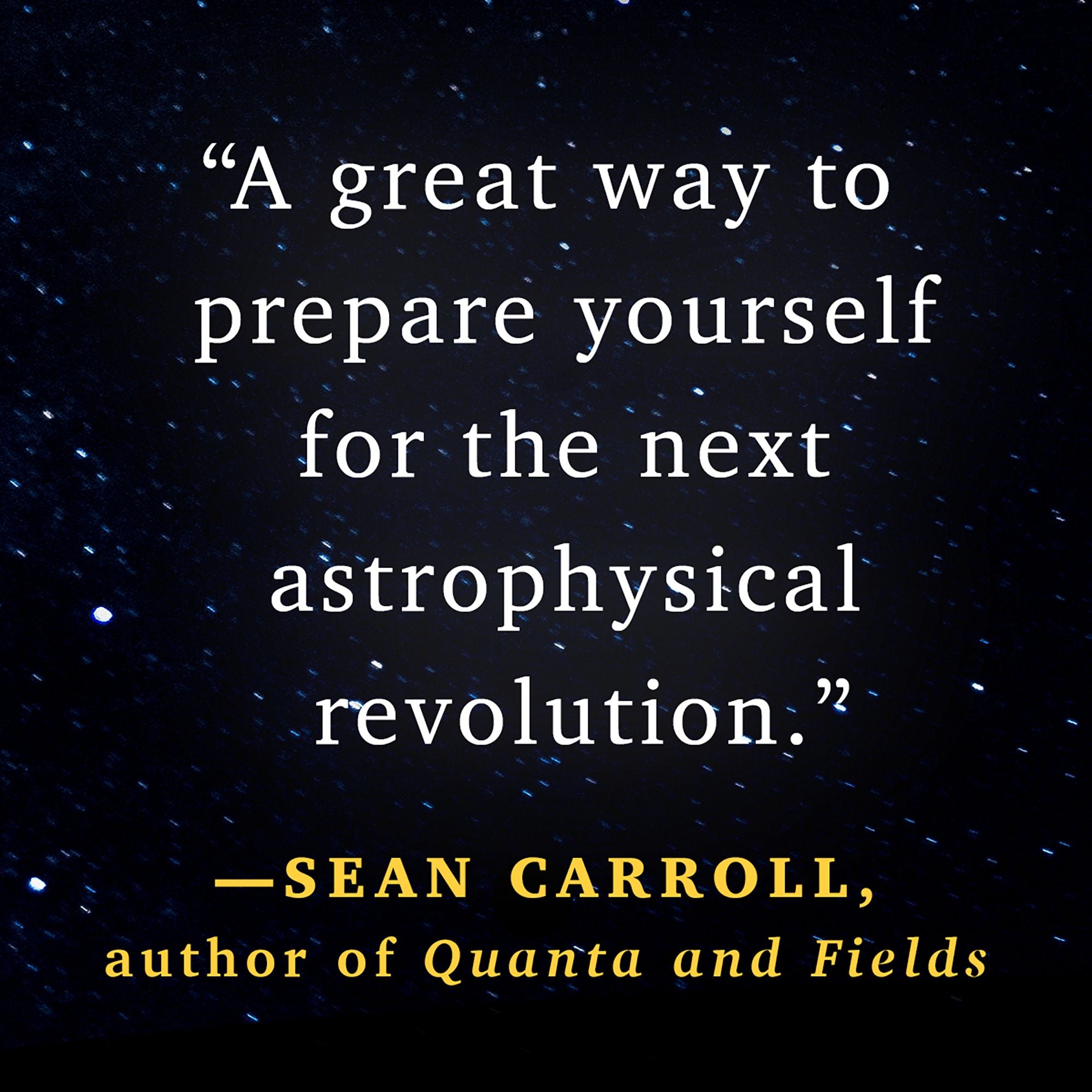 The Story of Astrophysics in Five Revolutions