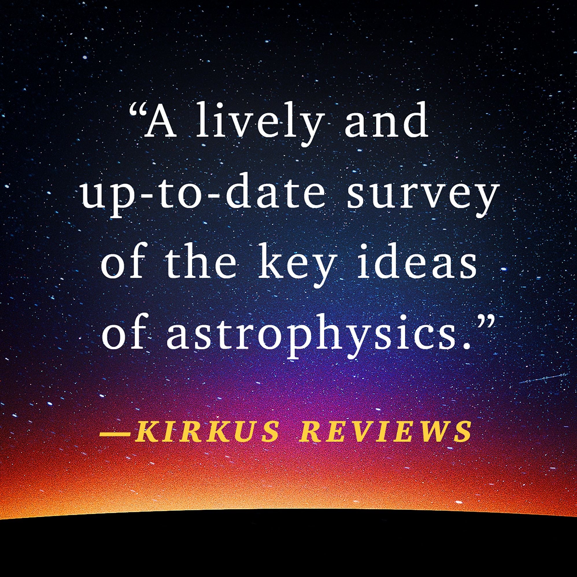 The Story of Astrophysics in Five Revolutions