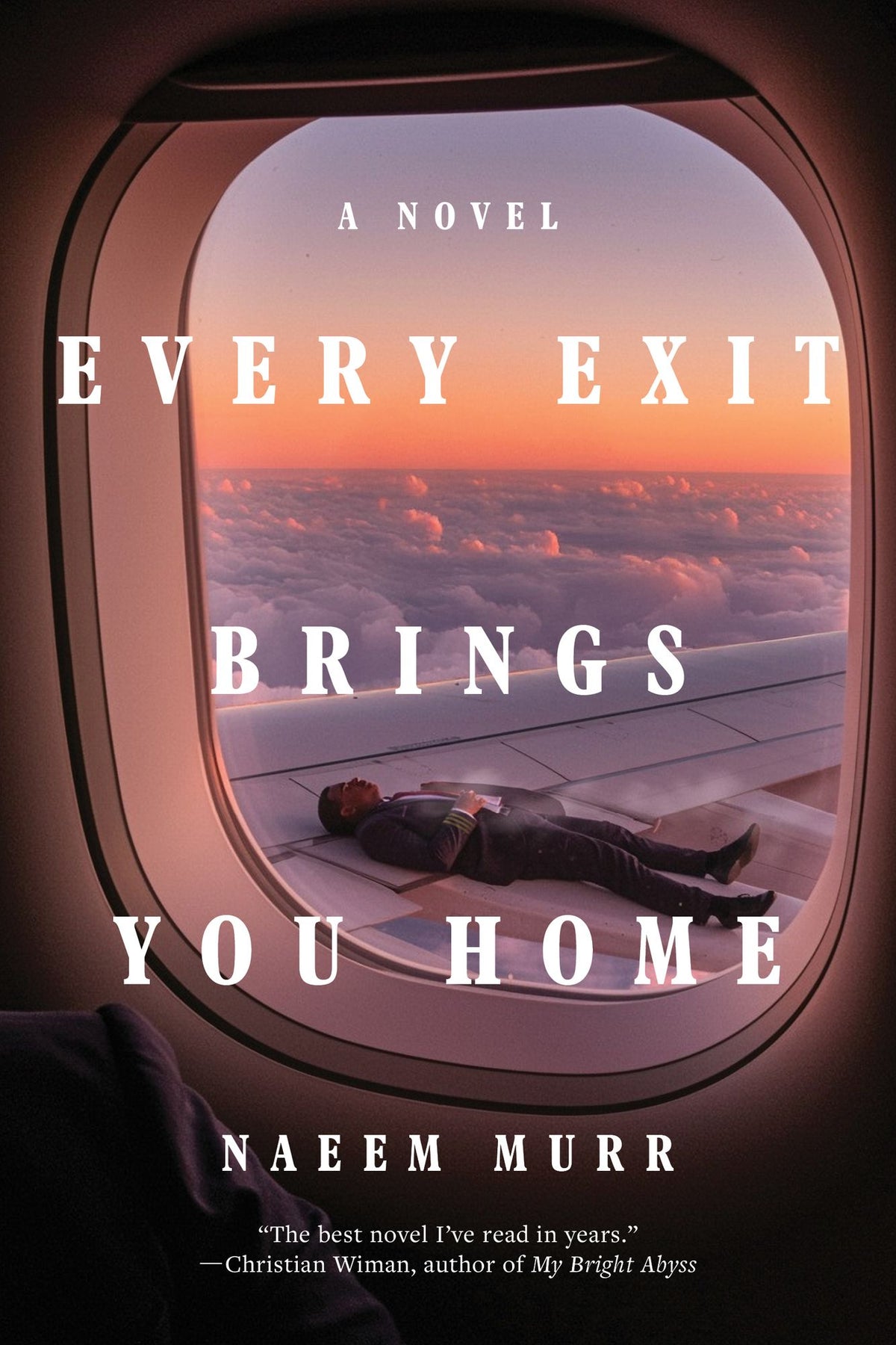 Every Exit Brings You Home: A Novel