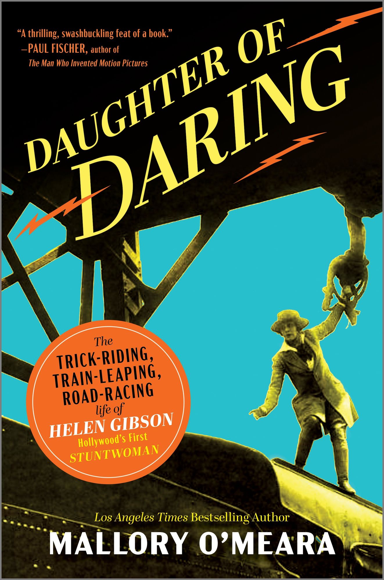 Daughter of Daring: The Trick-Riding, Train-Leaping, Road-Racing Life of Helen Gibson, Hollywood's First Stuntwoman