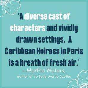 A Caribbean Heiress in Paris: A Historical Romance