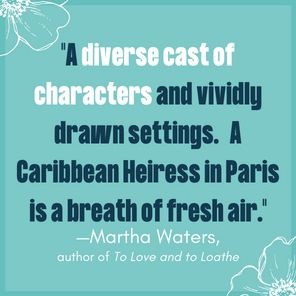 A Caribbean Heiress in Paris: A Historical Romance