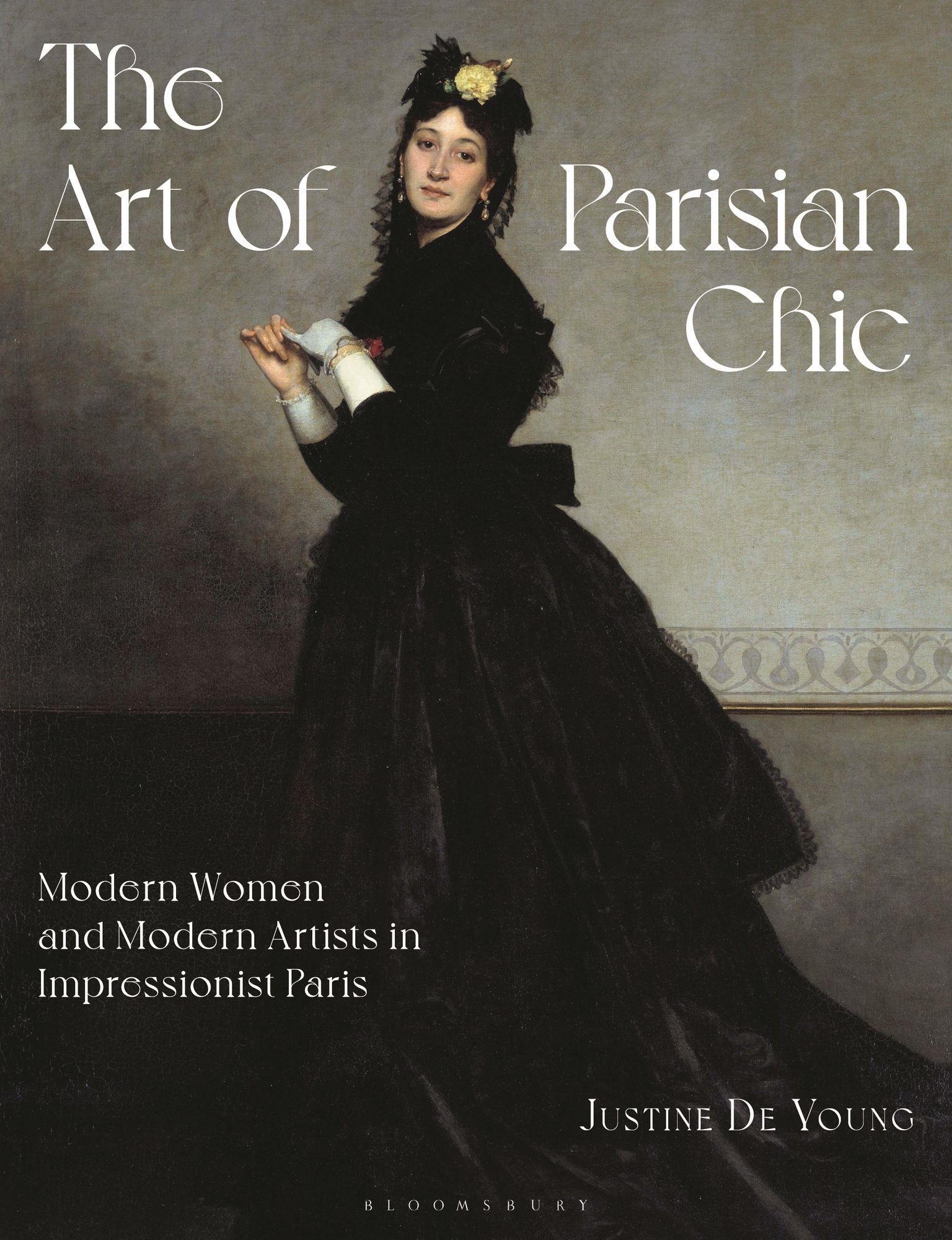 The Art of Parisian Chic: Modern Women and Modern Artists in Impressionist Paris