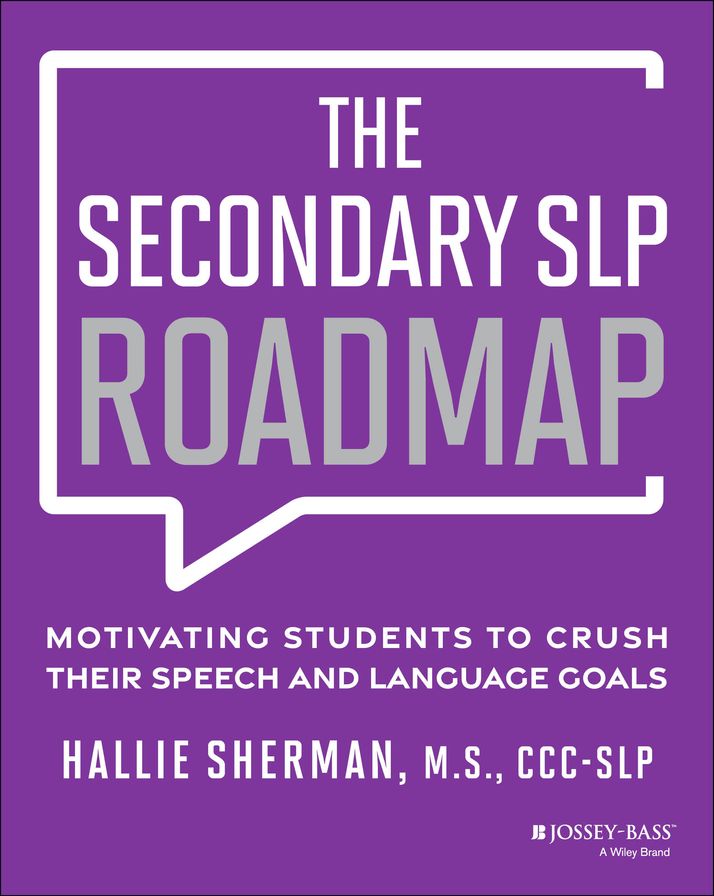 The Secondary SLP Roadmap: Motivating Students to Crush their Speech and Language Goals