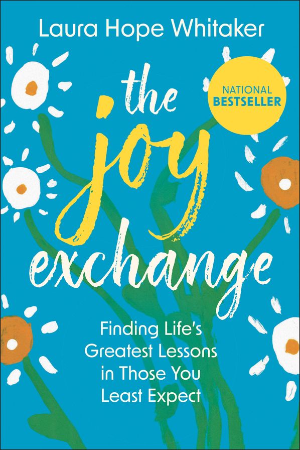 The Joy Exchange: Finding Life's Greatest Lessons in Those You Least Expect