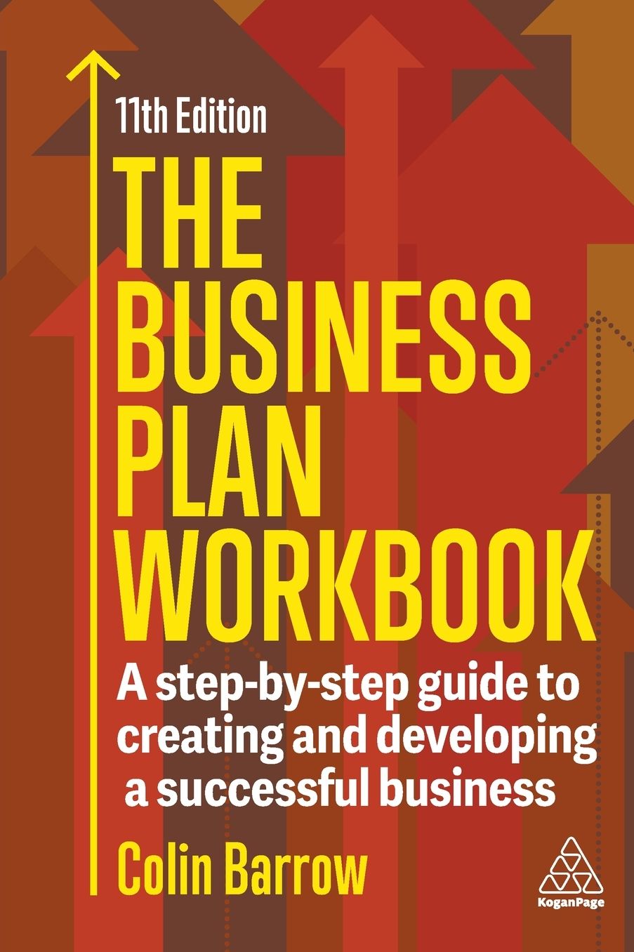 The Business Plan Workbook: A Step-By-Step Guide to Creating and Developing a Successful Business