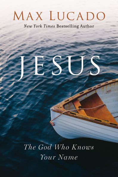 Jesus: The God Who Knows Your Name - The Perfect Christian Gift for Lent and Easter
