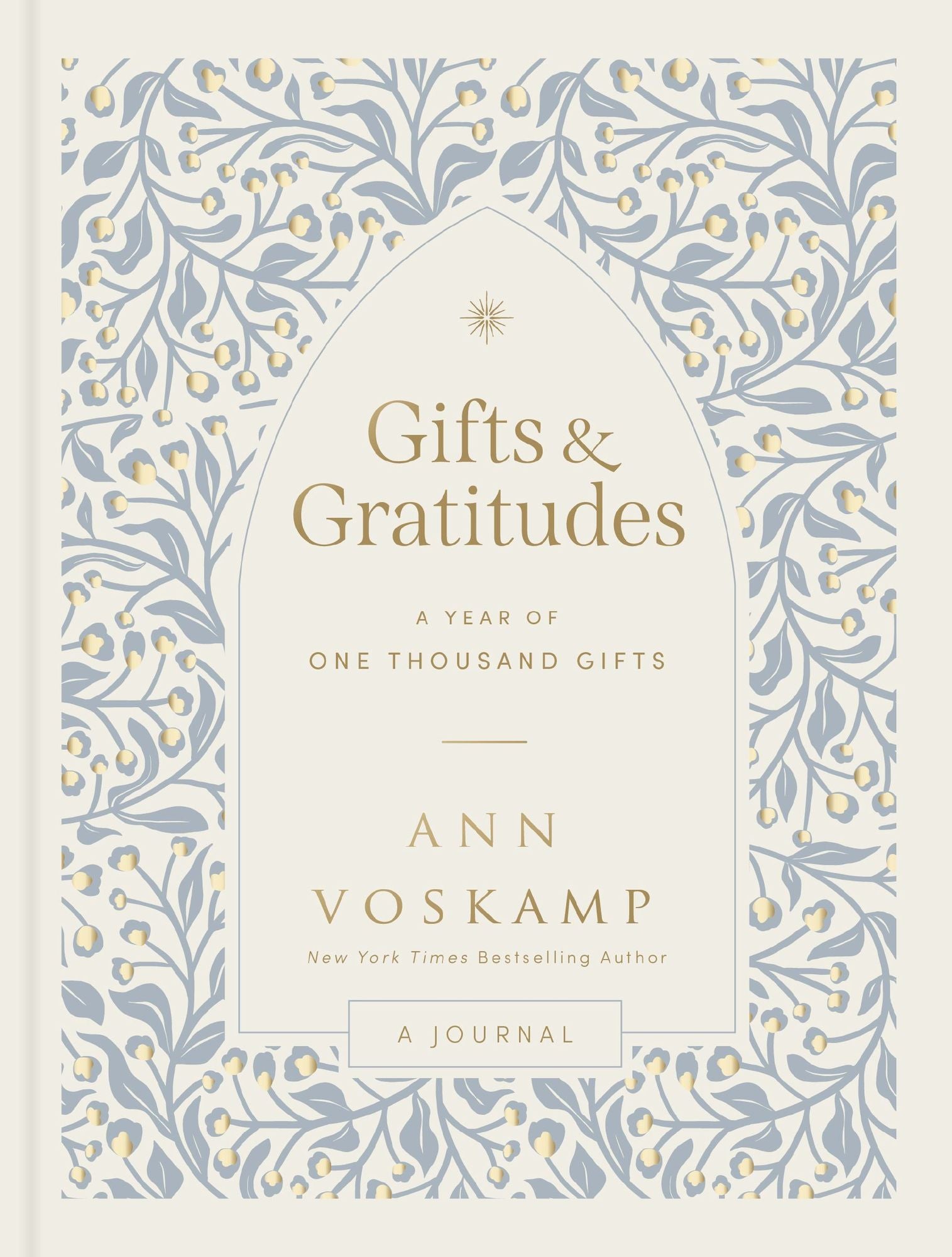 Gifts and Gratitudes: A Year of One Thousand Gifts (A Guided Devotional Journal)