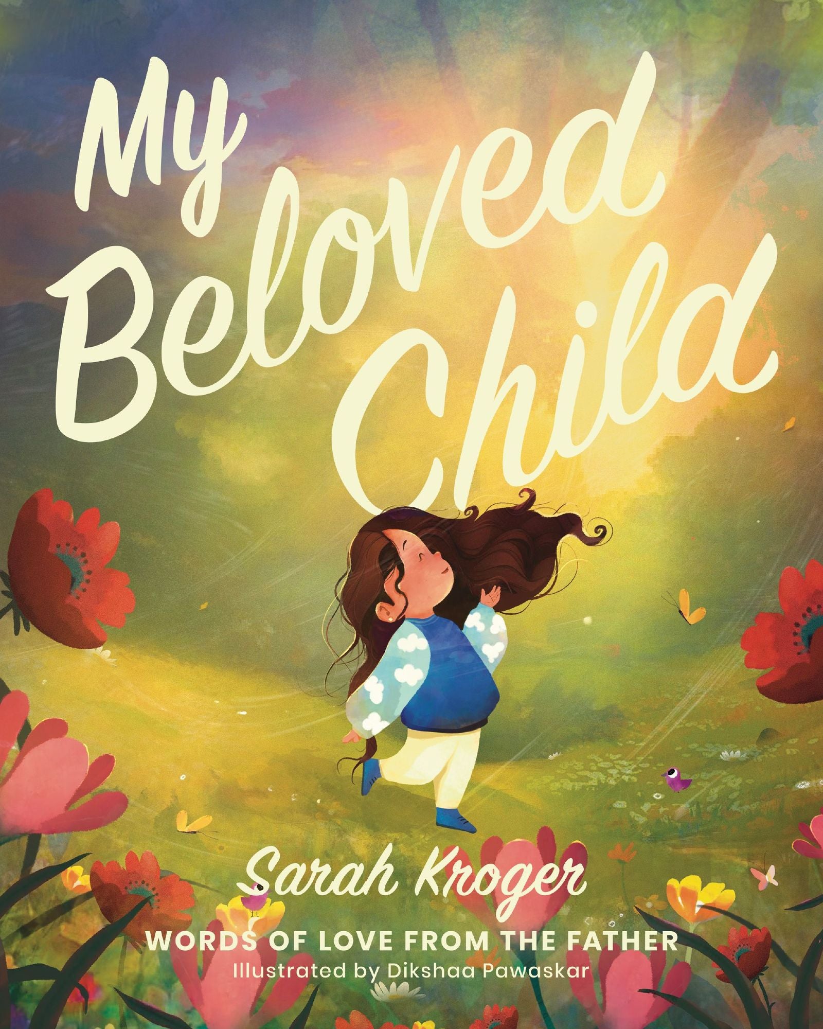 My Beloved Child: Words of Love from the Father