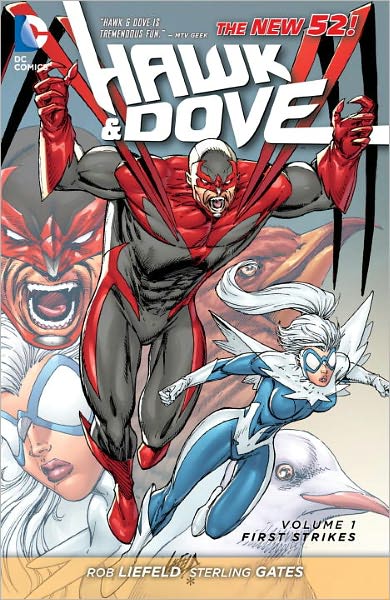 Hawk and Dove Vol. 1: First Strikes (The New 52)
