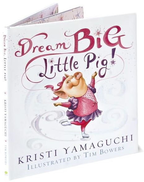 Dream Big, Little Pig!