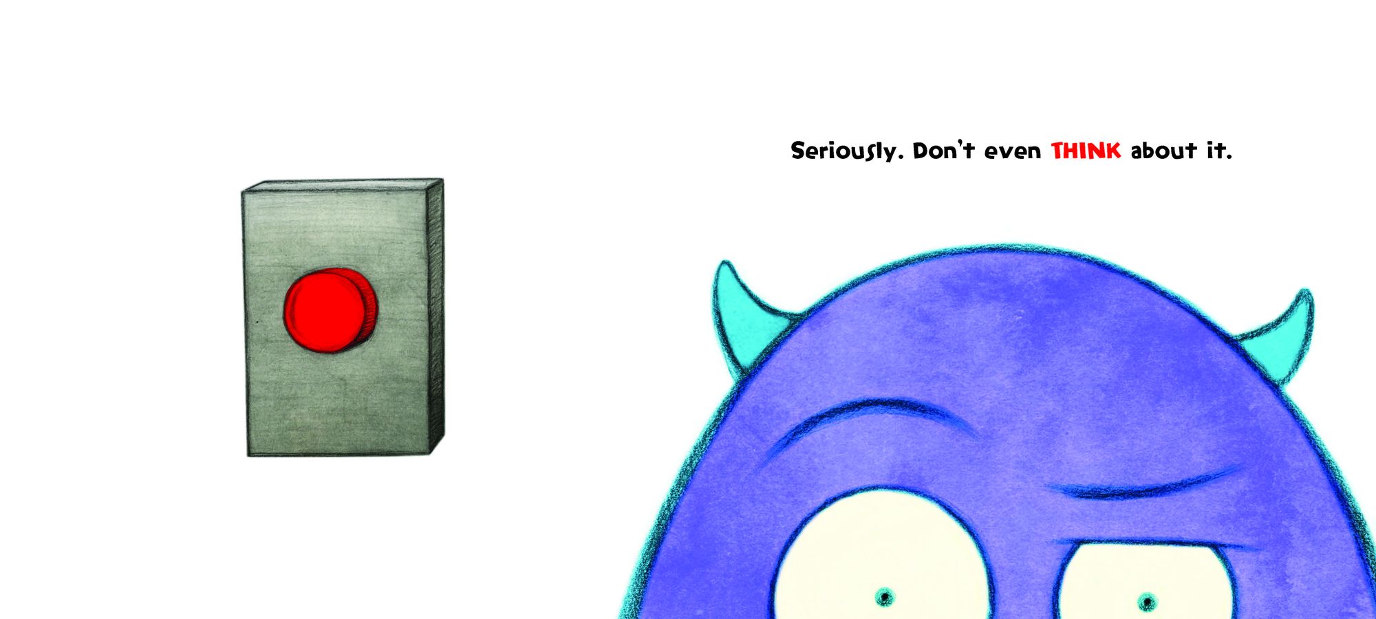 Don't Push the Button!