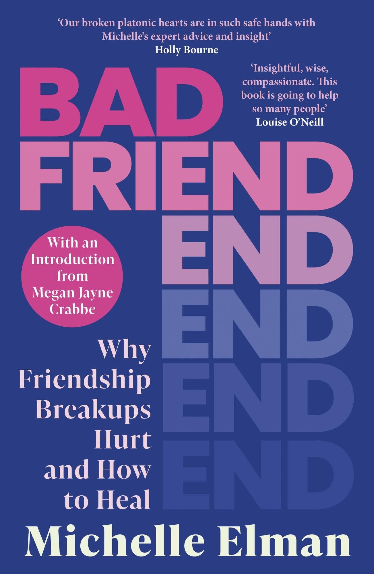 Bad Friend: Why Friendship Breakups Hurt and How to Heal