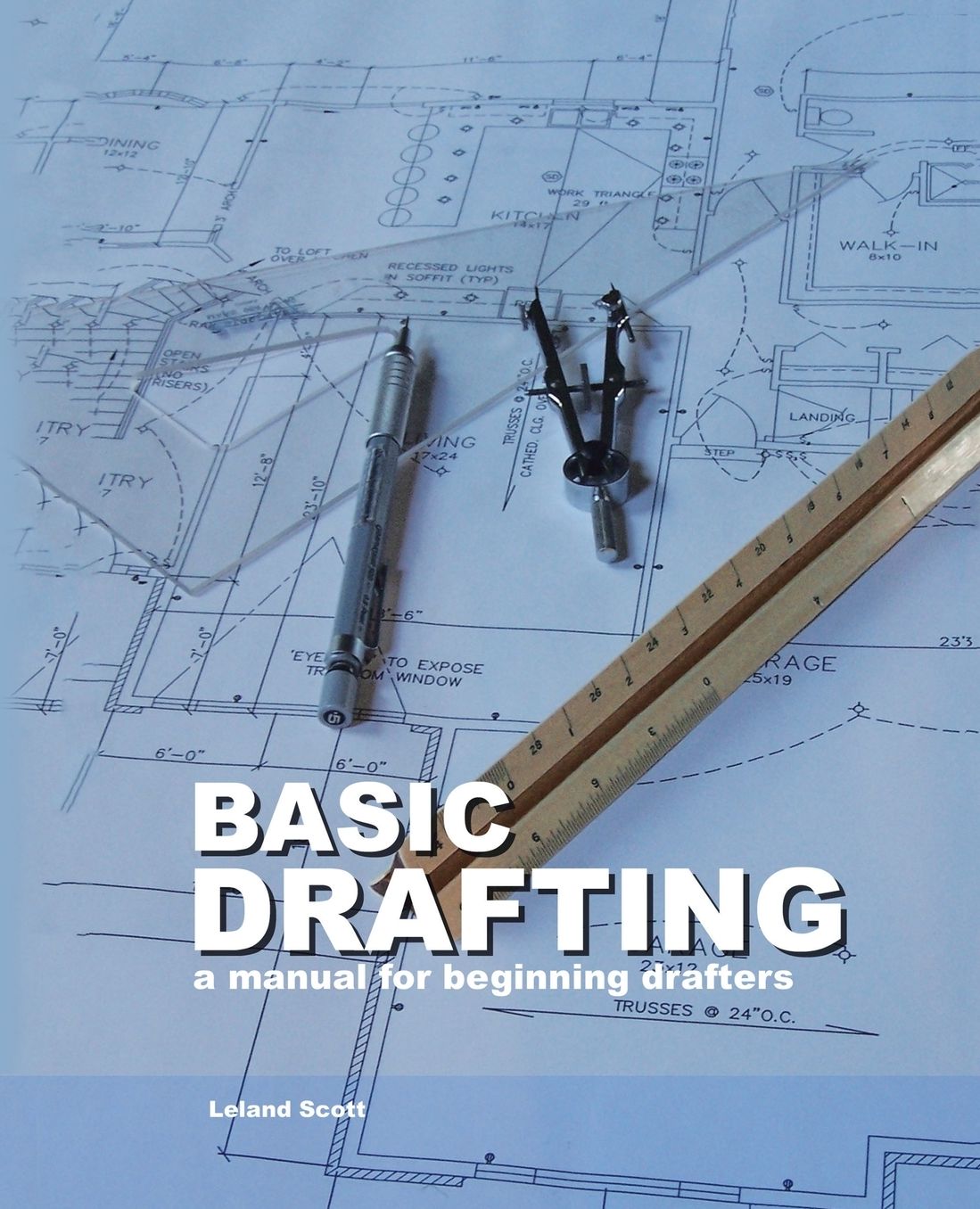 Basic Drafting: A Manual for Beginning Drafters