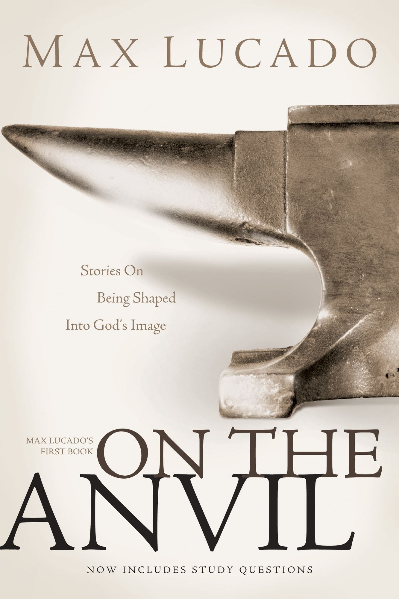 On the Anvil: Stories on Being Shaped into God's Image