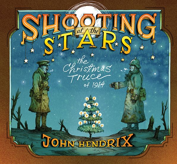 Shooting at the Stars: The Christmas Truce of 1914