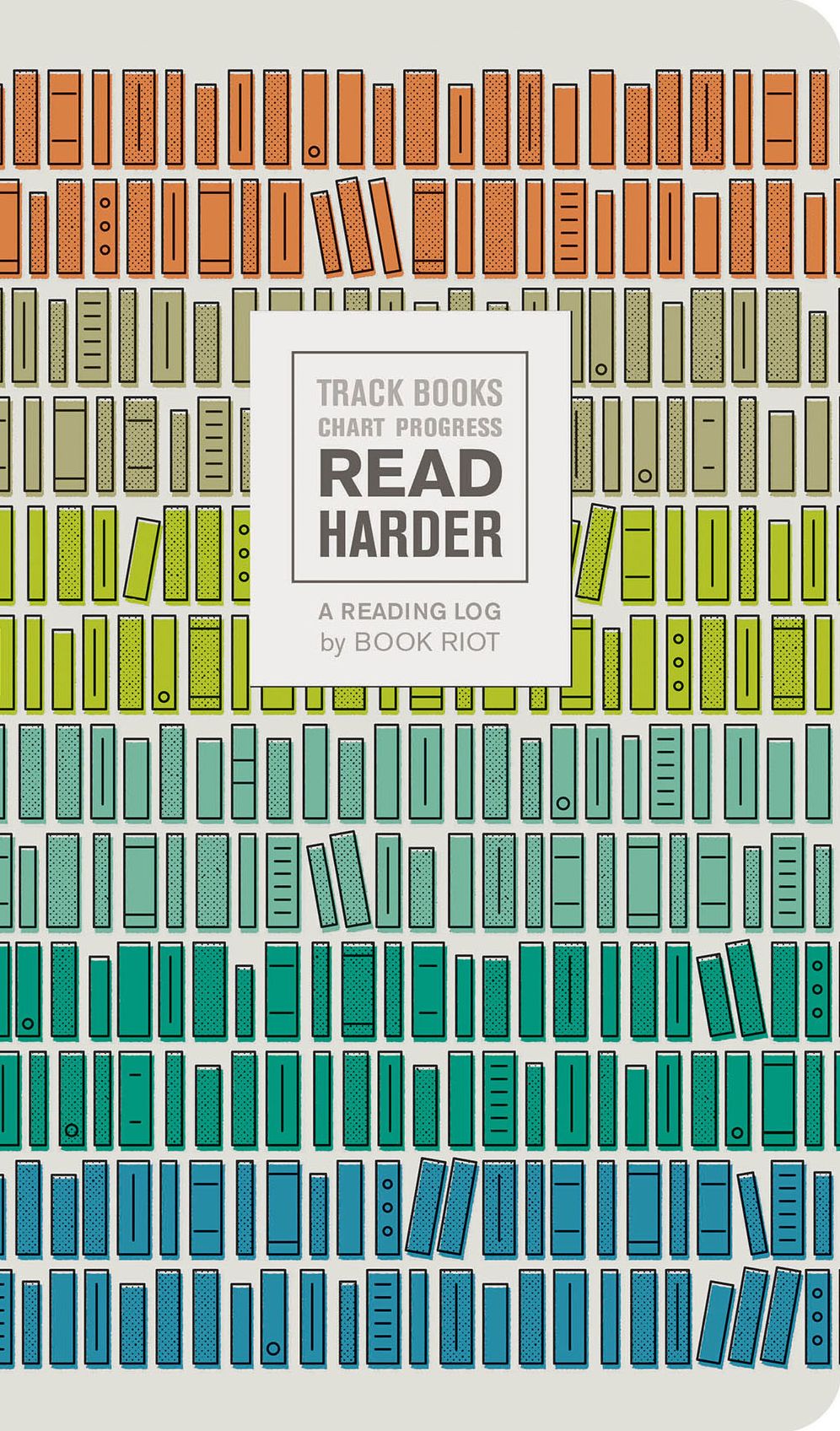 Read Harder: A Reading Log from Book Riot: Track Books, Chart Progress