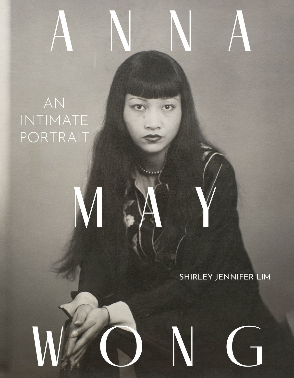 Anna May Wong: An Intimate Portrait