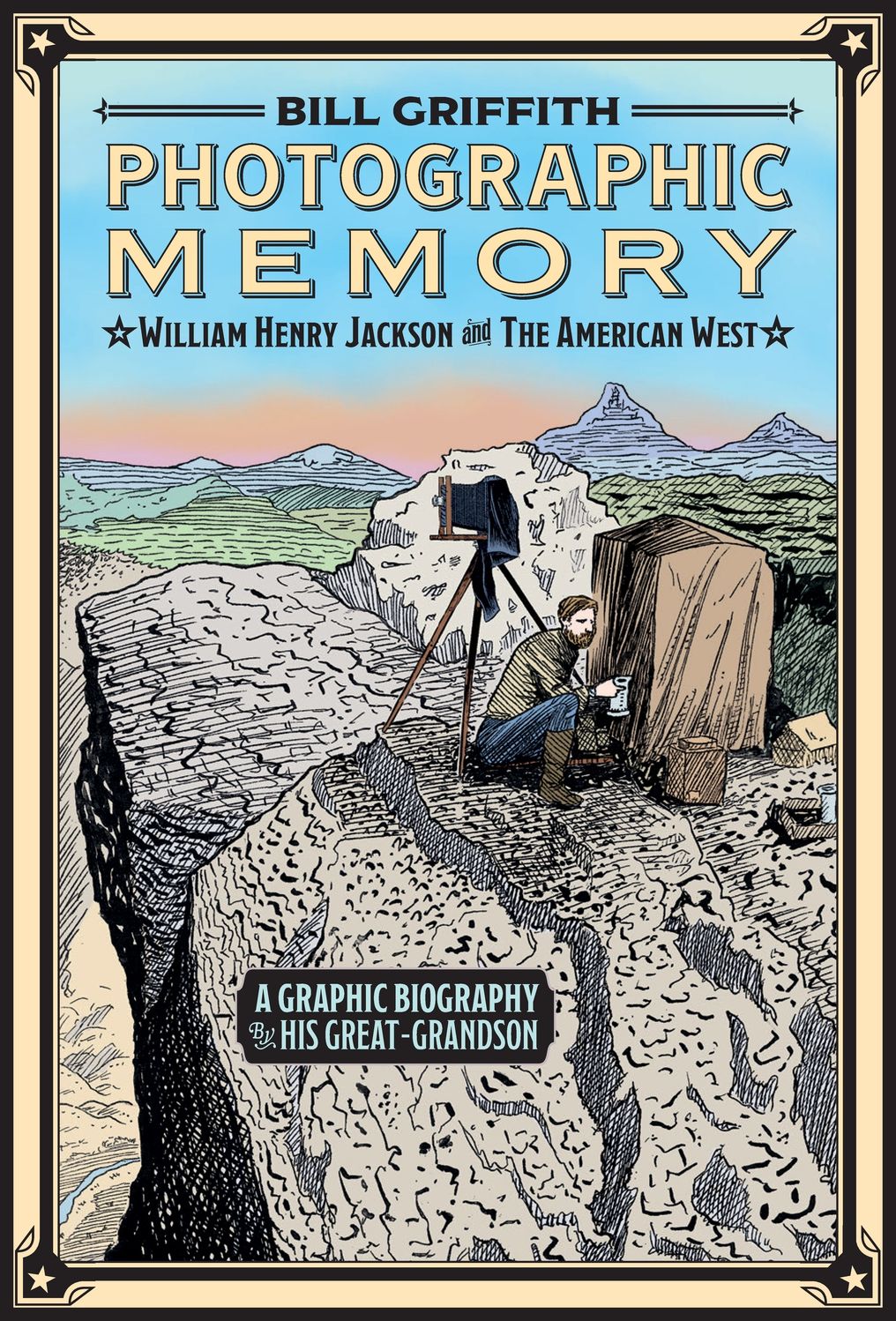 Photographic Memory: William Henry Jackson and the American West
