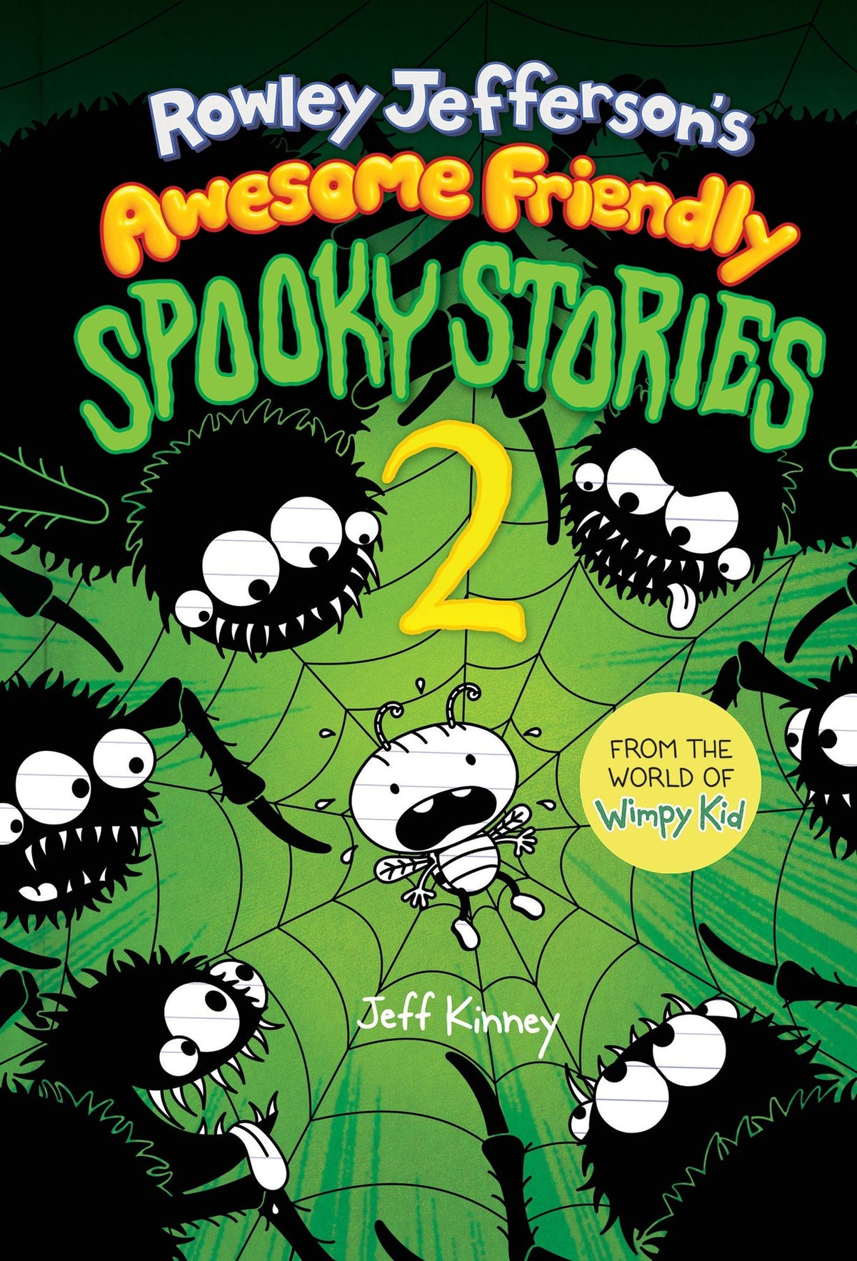 Rowley Jefferson's Awesome Friendly Spooky Stories 2: From the Creator of Diary of a Wimpy Kid