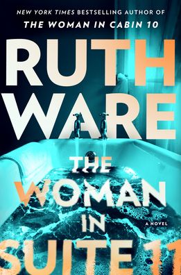 The Woman in Suite 11: A Novel