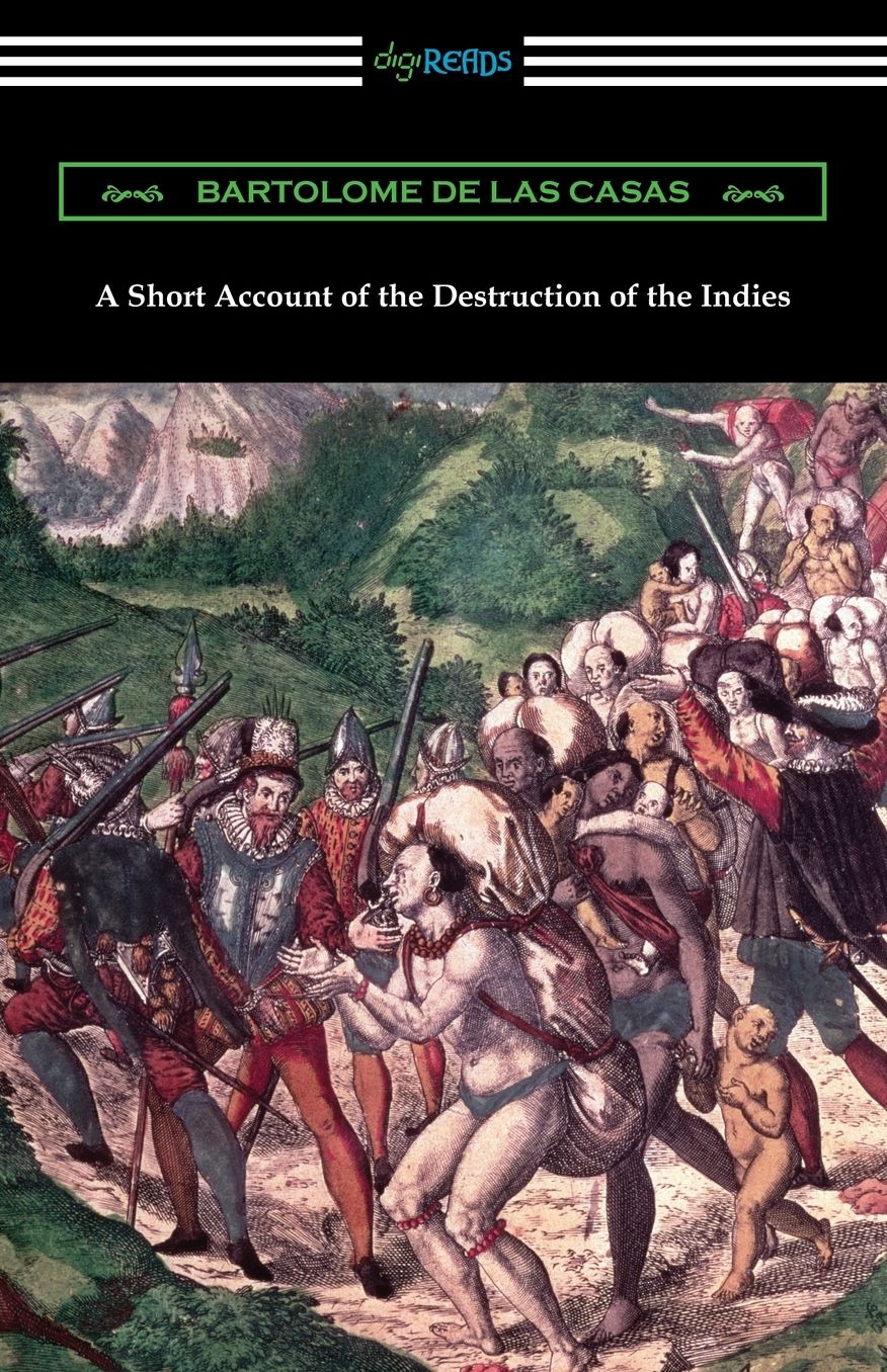 A Short Account of the Destruction of the Indies