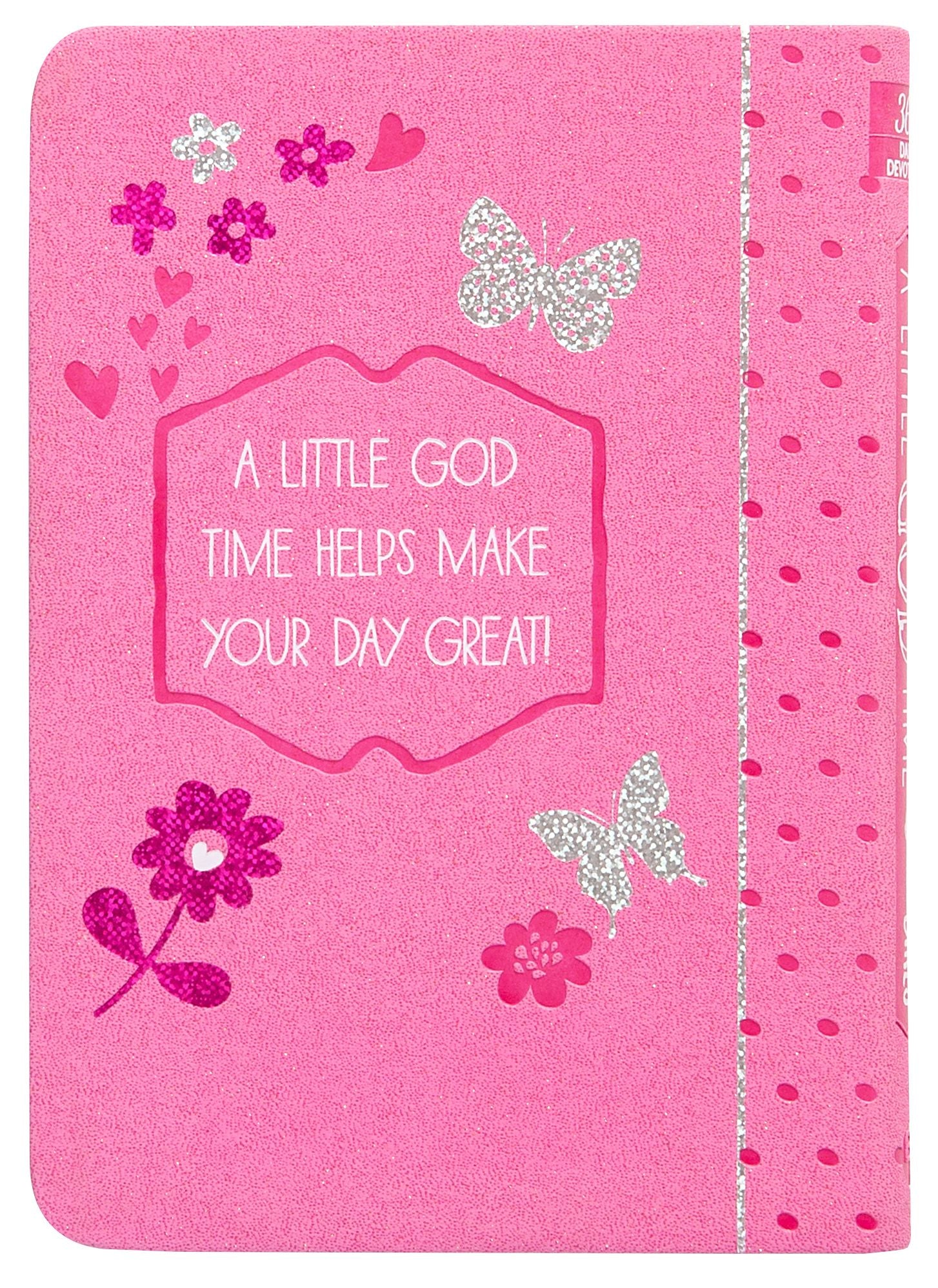 A Little God Time for Girls: 365 Daily Devotions