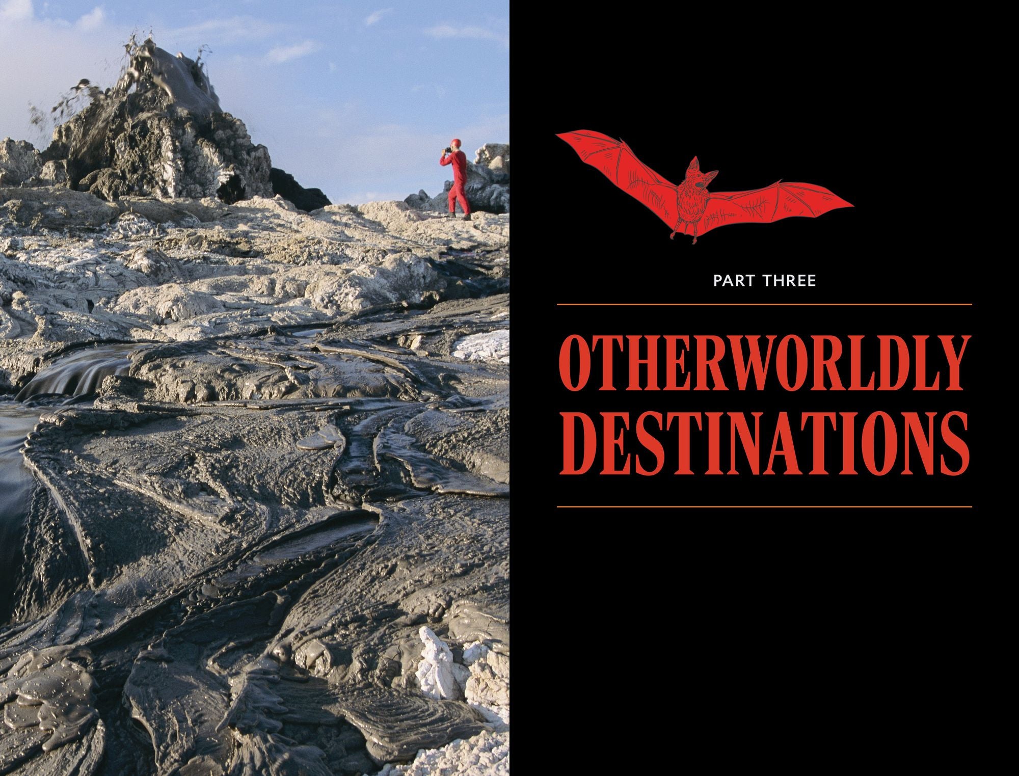 Go to Hell: A Traveler's Guide to Earth's Most Otherworldly Destinations