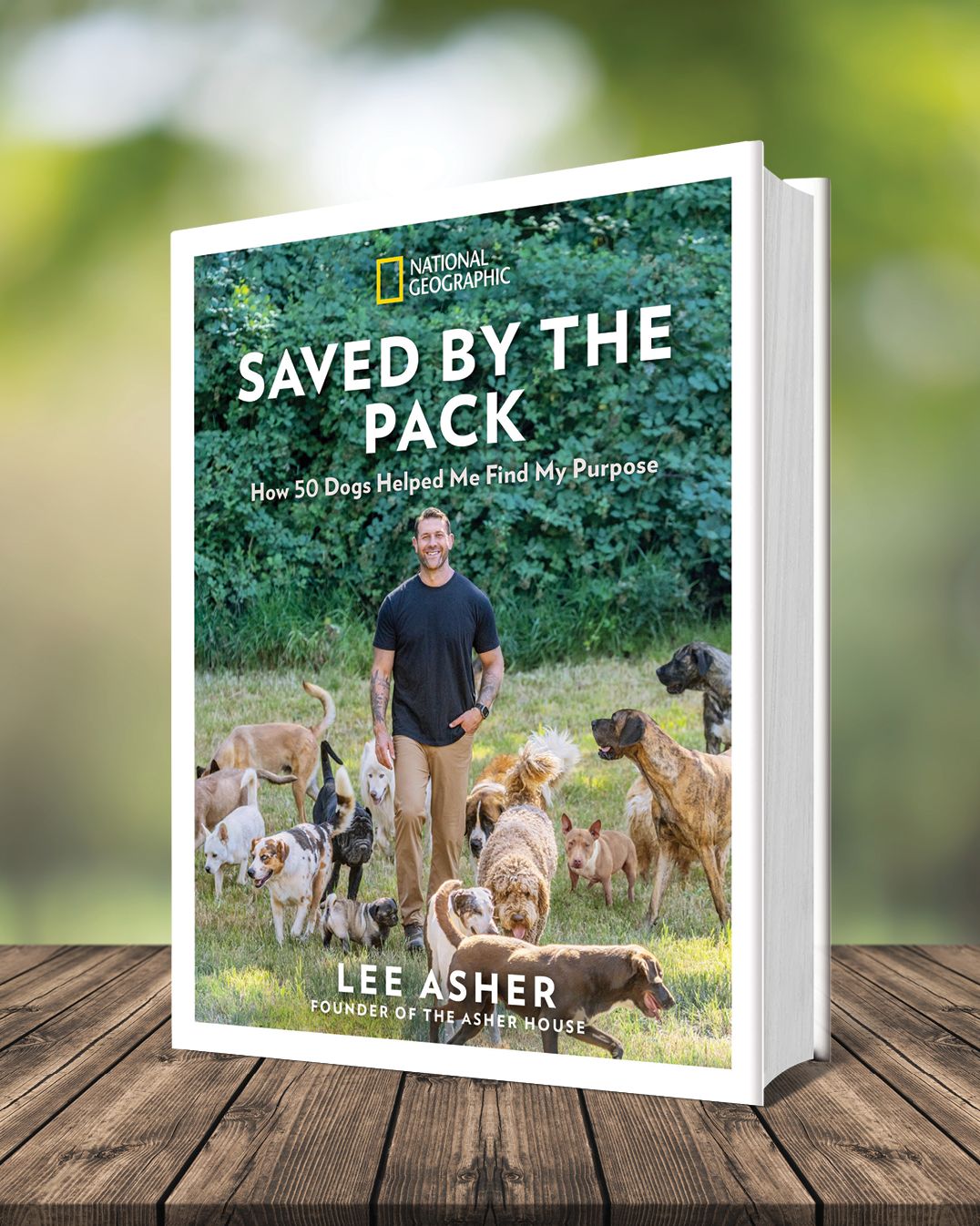Saved by the Pack: How 50 Dogs Helped Me Find My Purpose